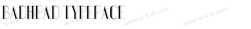 Badhead Typeface字体转换